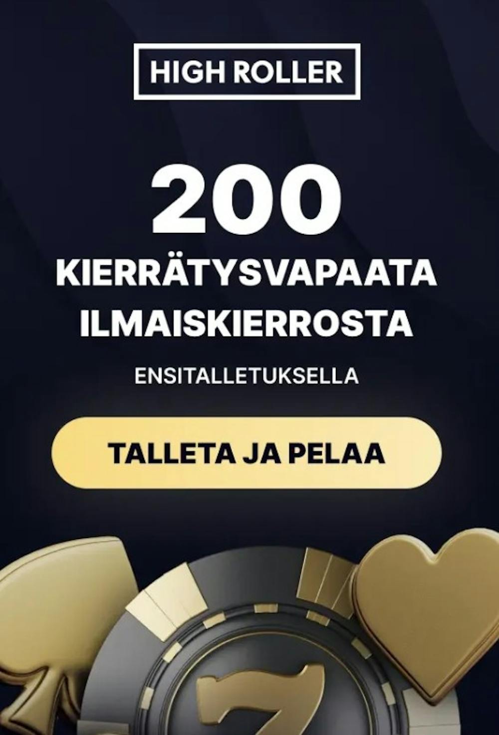 Highroller 200 ilmaiskierrosta