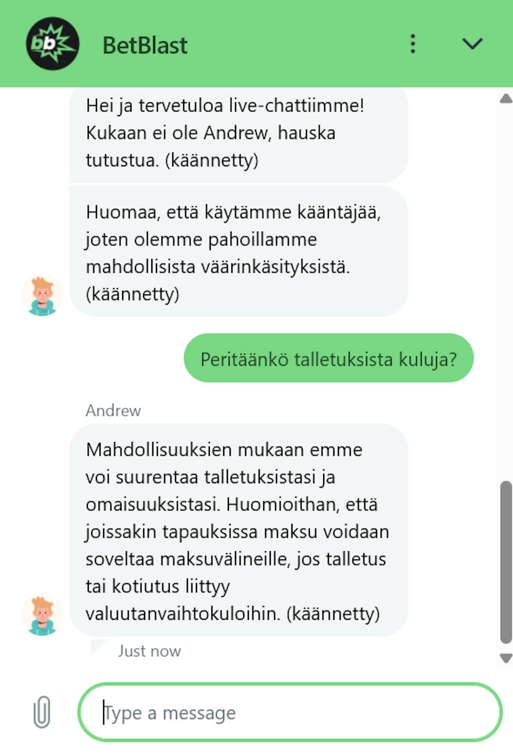 Betblast Casinon asiakaspalvelu vastasi testihetkellä suomeksi mutta käännöstyökalun avulla.