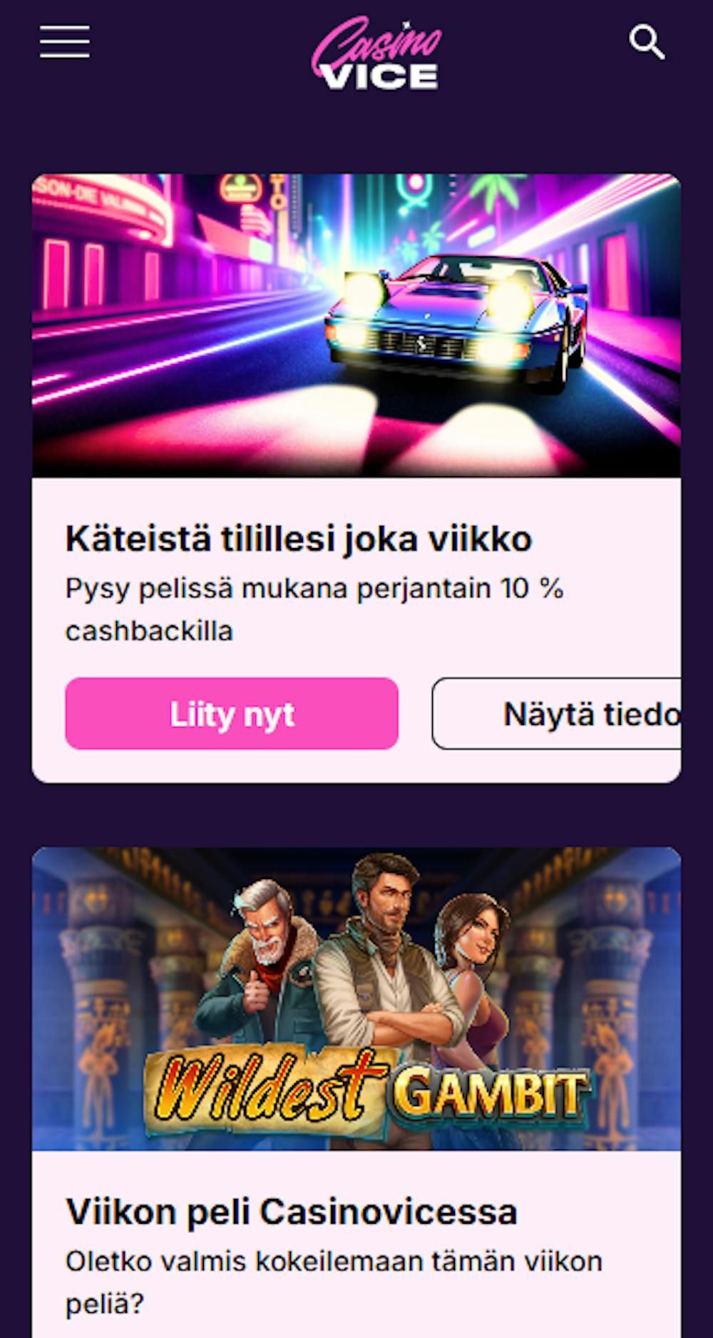 Casino Vicen kampanjoihin kuuluvat esimerkiksi viikoittainen cashback ja viikon peli -kampanja.