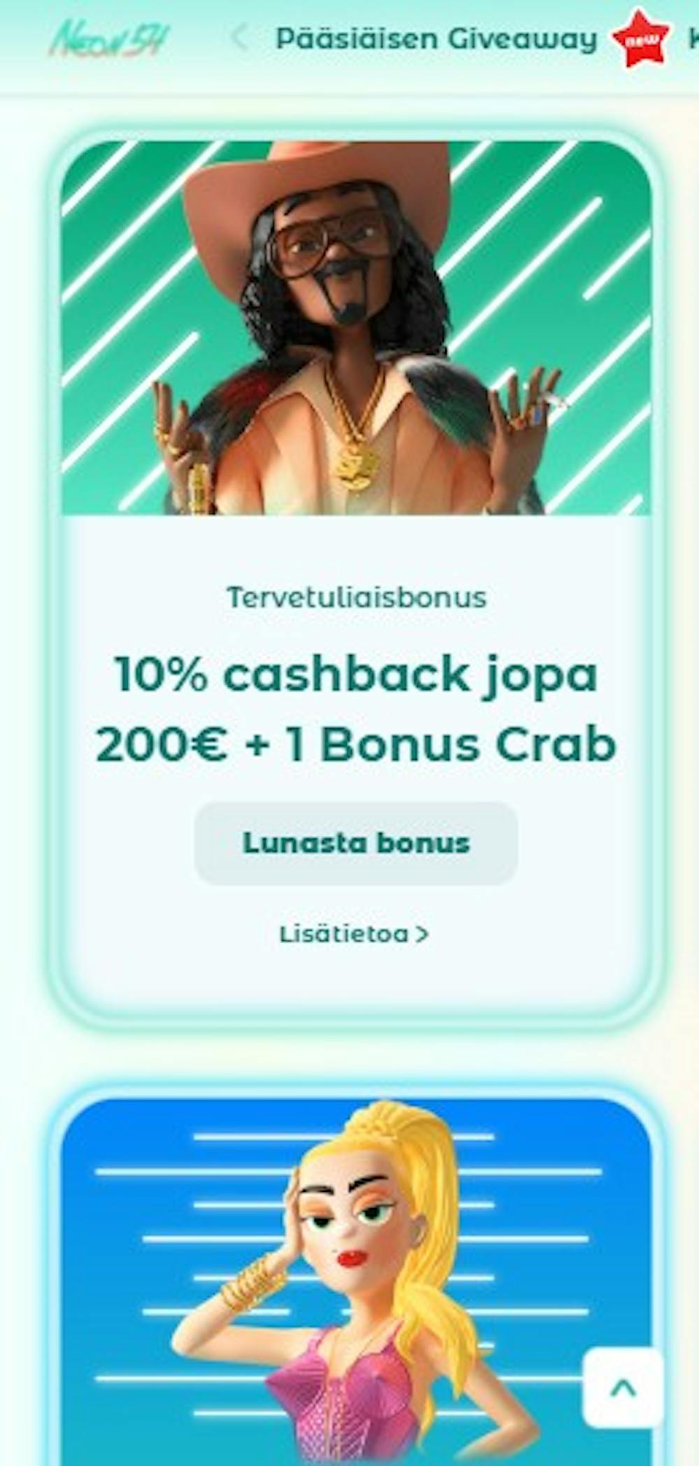 Neon 54 kasinolla on esimerkiksi cashback kampanja.