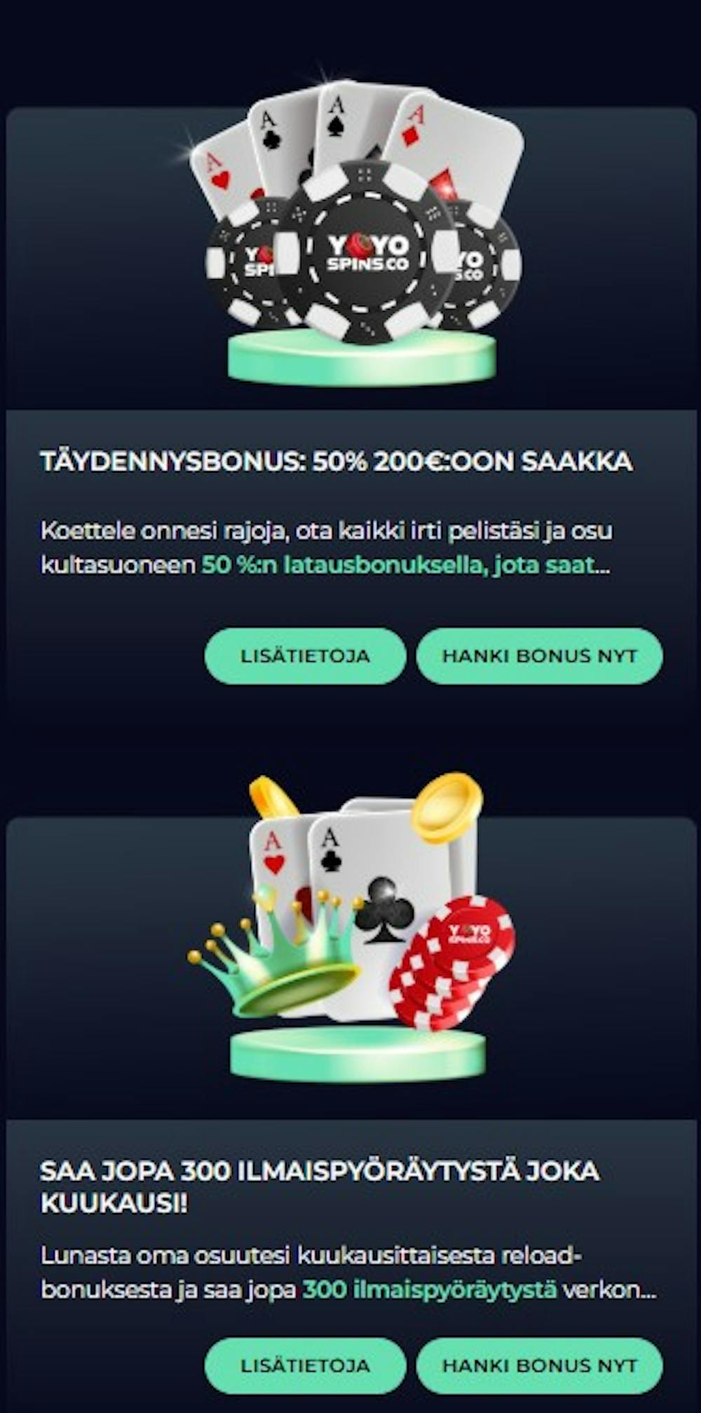 Yoyo Spins Casinolla on esimerkiksi ilmaispyöräytys- ja täydennysbonustarjous.