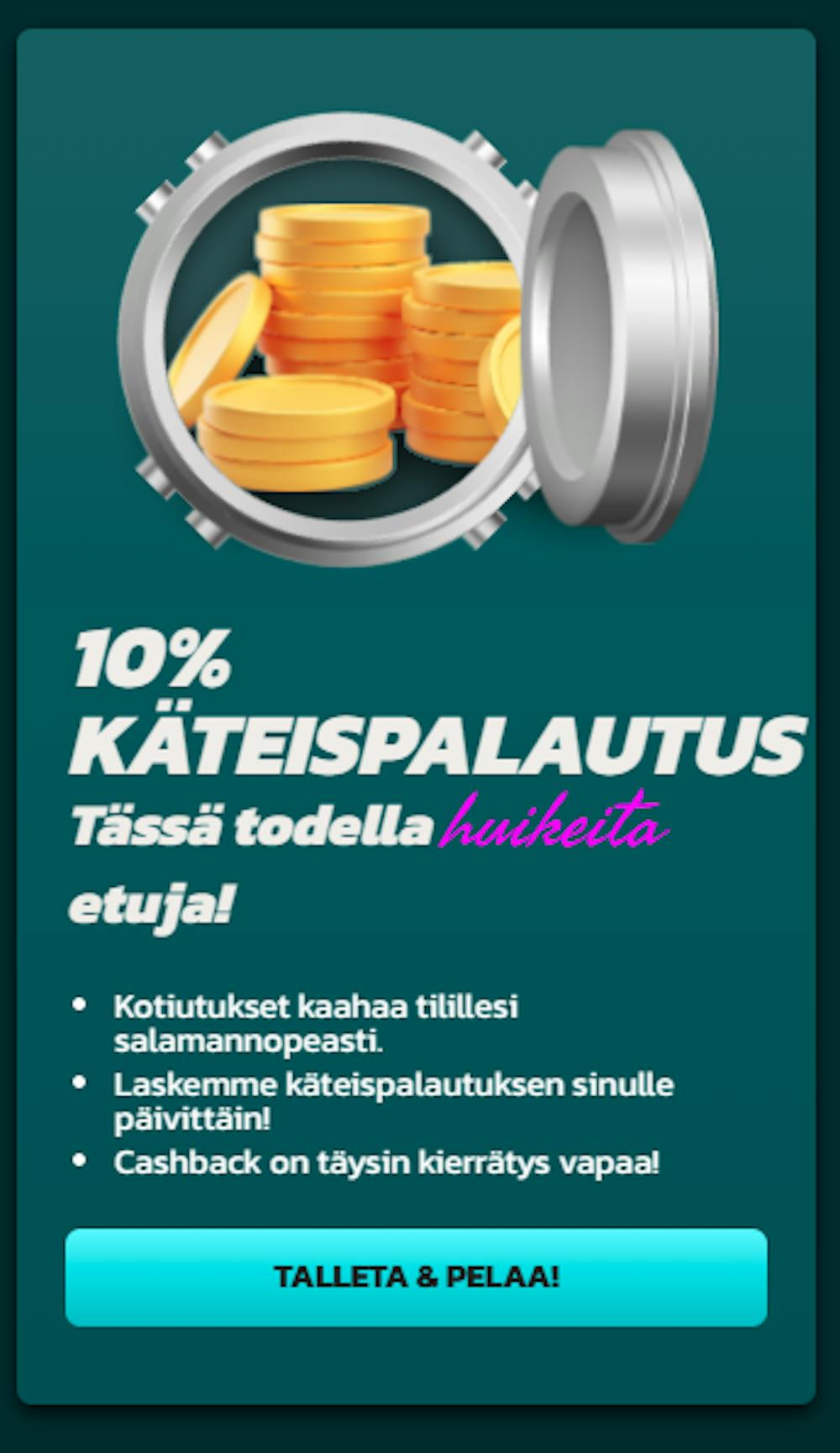 Kaahaus kasino tarjoaa 10 % cashbackin.