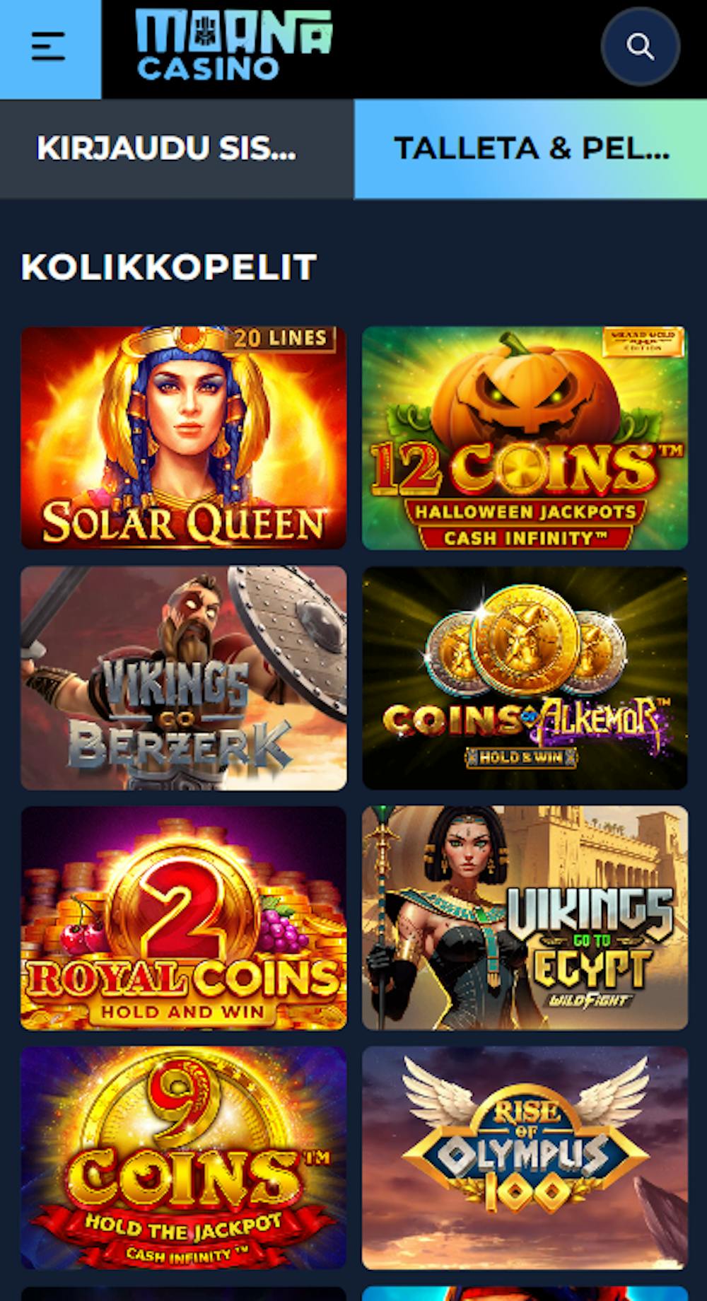 Moana Casinon peleihin kuuluvat esimerkiksi Rise of Olympus ja Solar Queen.