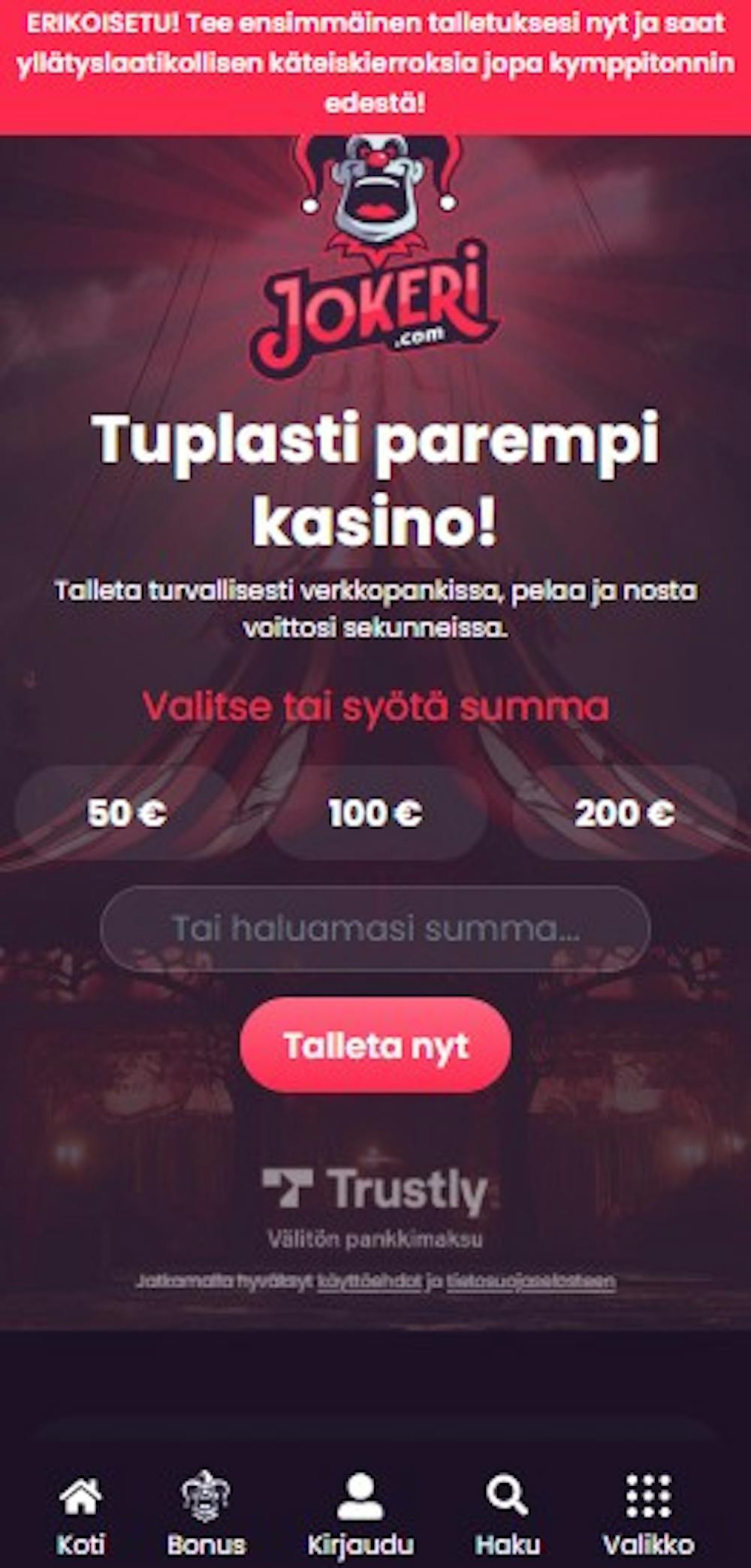 Jokeri kasinon talletuslomake löytyy helposti etusivun yläosasta.
