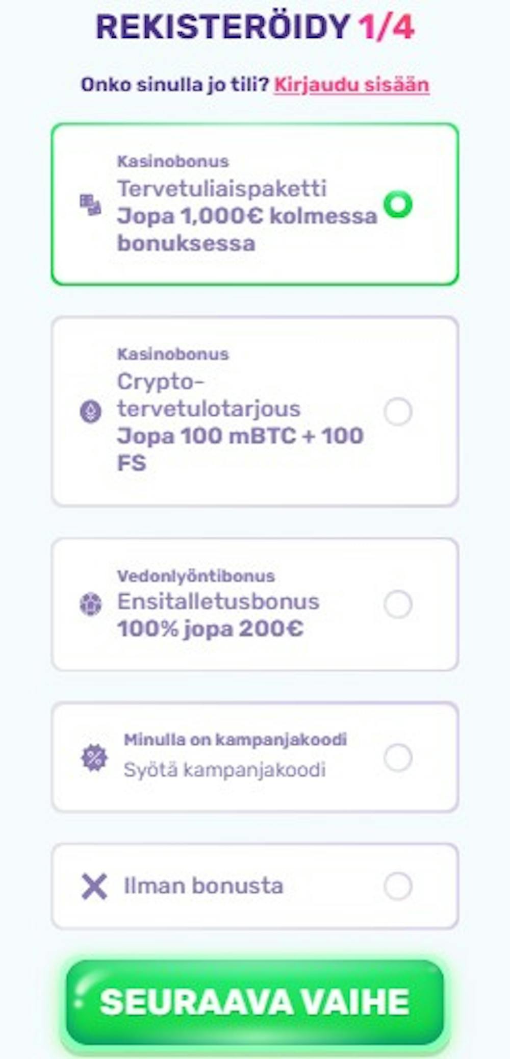 Slots Palace kasinolle rekisteröityessä valitaan ensin bonus.