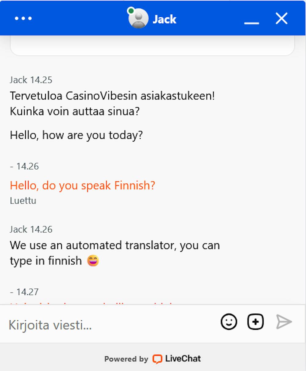 Casino Vibesin chatissa palveltiin suomeksi vain käännöstyökalulla.