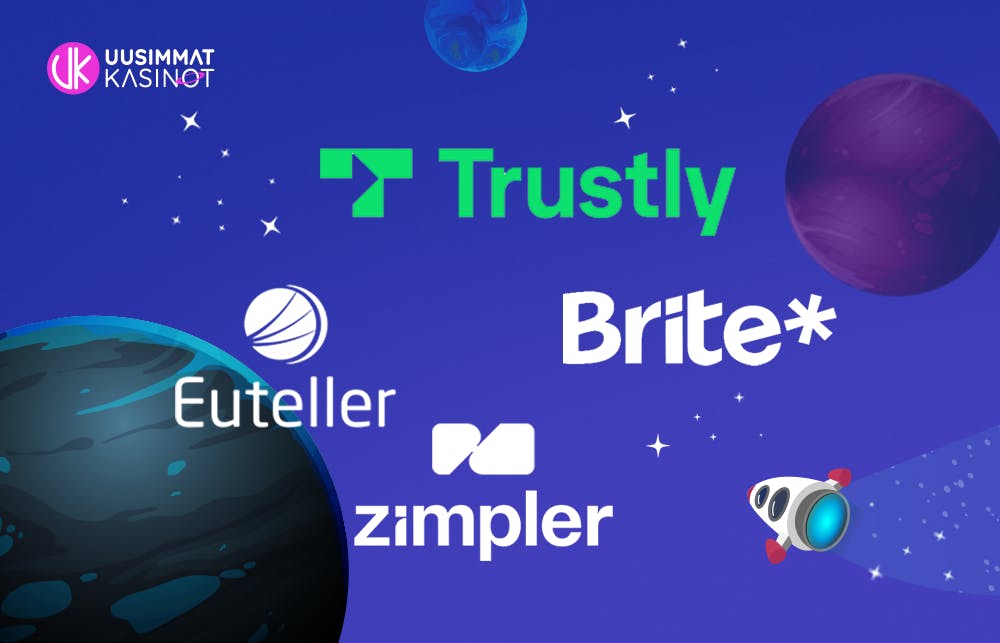 Nopeat maksutavat ilman rekisteröitymistä: Trustly, Euteller, Brite ja Zimpler