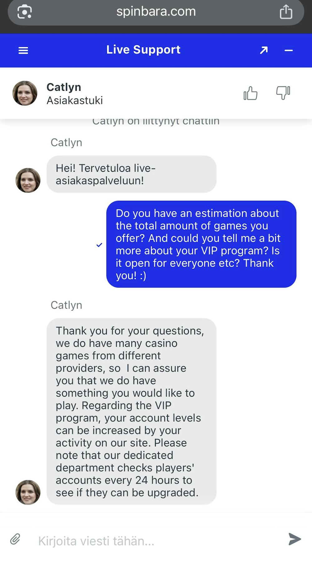 Spinbaran asiakaspalvelija vastasi testihetkellä englanniksi.