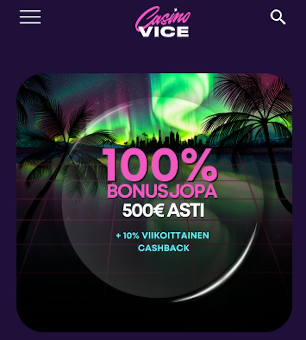 Casino Vicen tervetuliaistarjous on 100 % 500 euroon asti.