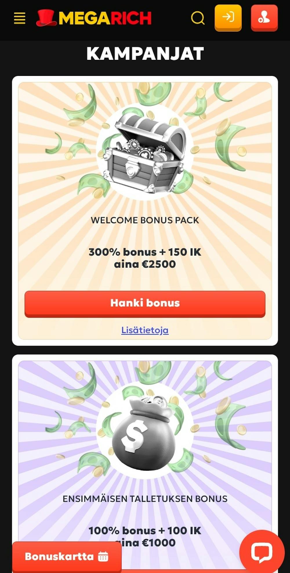 Megarich Casinon tervetuliaistarjous on kokonaisuudessaan 200 % bonus 2500 euroon asti ja 150 ilmaispyöräytystä.