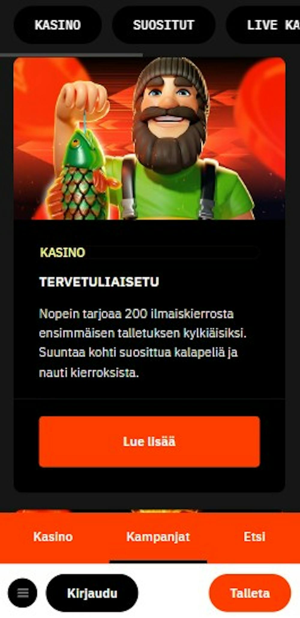 Nopein Casinom tervetuliaisbonus on 200 ilmaispyöräytystä.