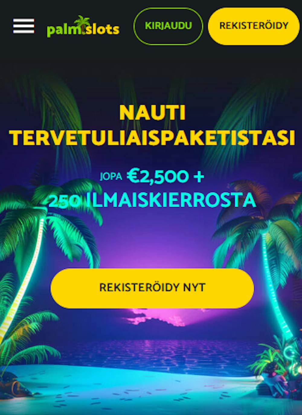 Tervetuliaisbonus PalmSlotsille on talletusbonus ja ilmaiskierroksia.