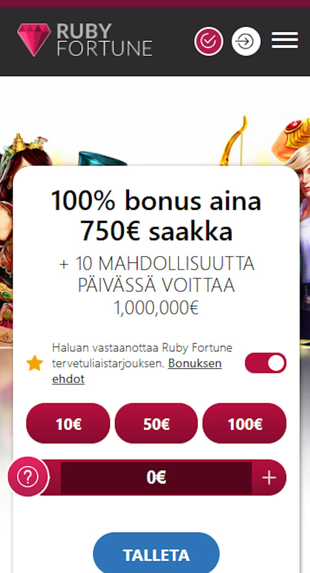 Ruby Fortune kasinon tervetuliaistarjous on 100 % bonus 750 euroon saakka.