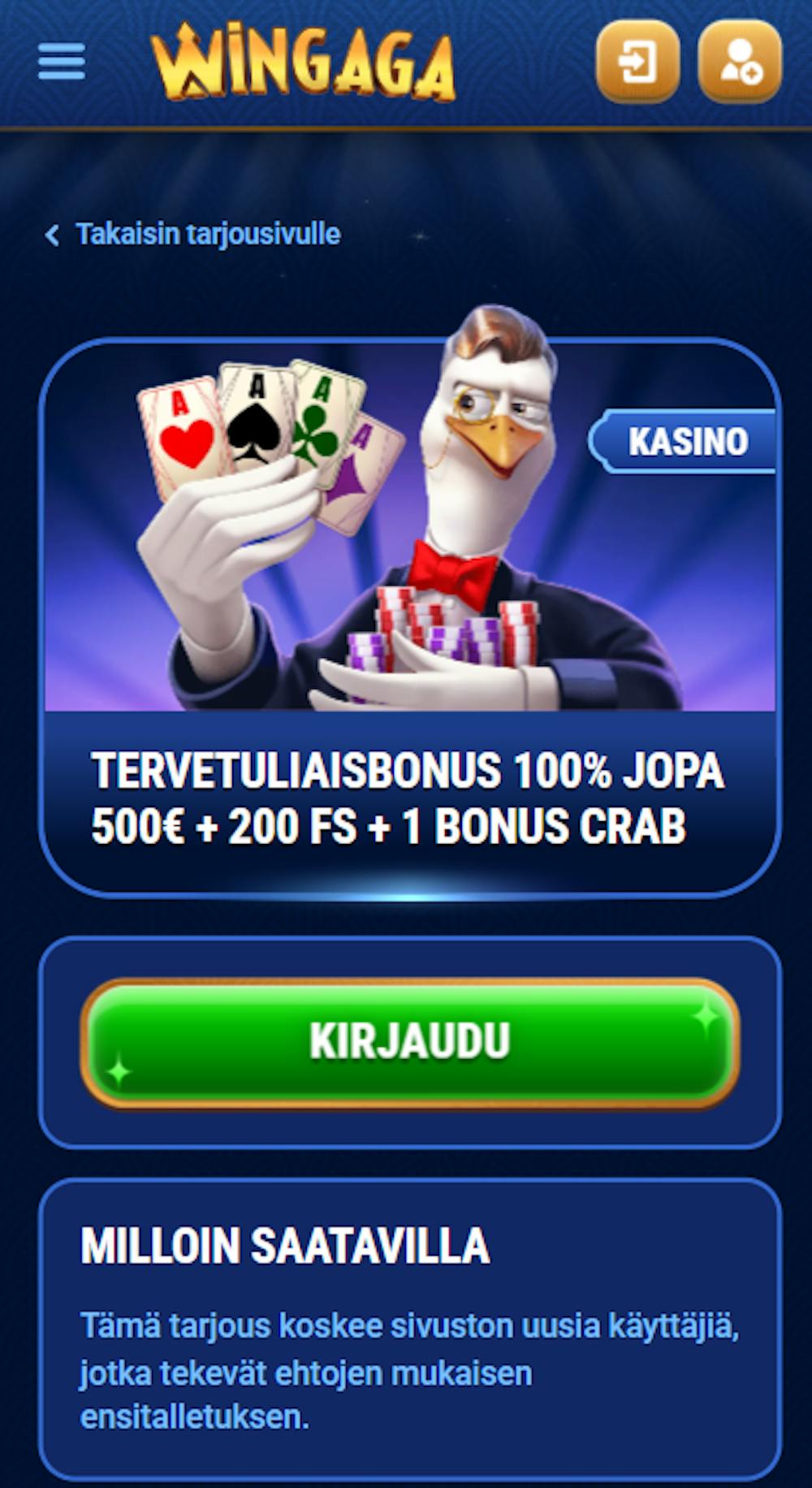 Wingagan tervetuliaistarjous on 100 % bonus 500 euroon asti ja ilmaispyöräytyksiä.