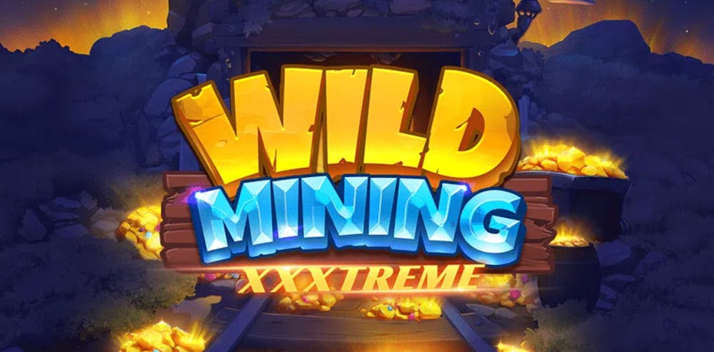 Wild Mining Xxxtreme uusi kolikkopeli