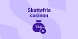 skattefria casinon